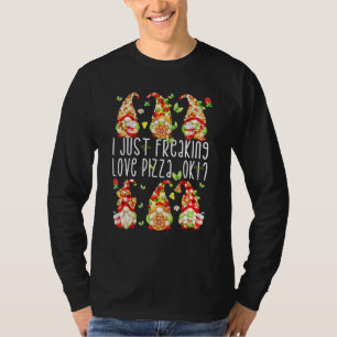 Gnomes über Pizza - Ich mache nur Liebe Pizza T-Shirt