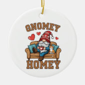 Gnomey homey gnome auf Zuhause design Keramik Ornament (Vorne)