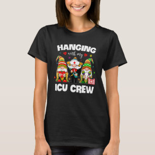 Gnomies, die mit meiner Icu-Krankenpfleger-Crew Ci T-Shirt