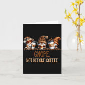 Gnope Not Before Coffee Three Gnomes Graphic Cafei Karte (Gelbe Blume)