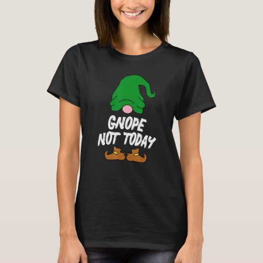 Gnope Not Today Tomte Garden Gnome Scandinavian Sw T-Shirt (Vorderseite)