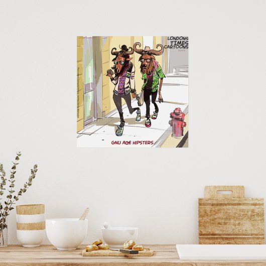 Gnu Age Hipsters Funny Rick London Poster (Küche)