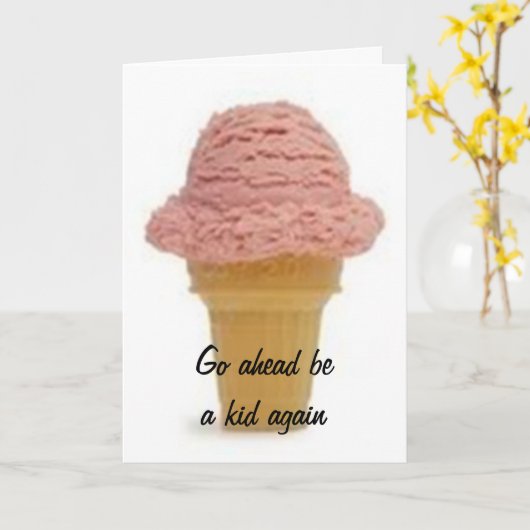 GO AHEAD BE A KID AGAIN-ENJOY YOUR BIRTHDAY KARTE (Gelbe Blume)
