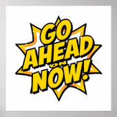 Go Ahead On Now Poster (Vorne)
