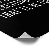 Go Ahead Underestimate Me That'll Be Fun Funny Say Poster (Ecke)