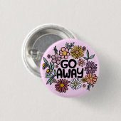 GO AWAY Funny Floral Niedlich Daisy Hand Gezeichne Button (Vorne & Hinten)