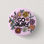 GO AWAY Funny Floral Niedlich Daisy Hand Gezeichne Button (Vorderseite)