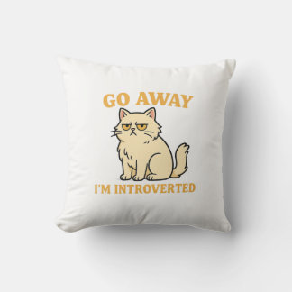 Go Away I'm Introverted – Funny Cat Shirt Kissen