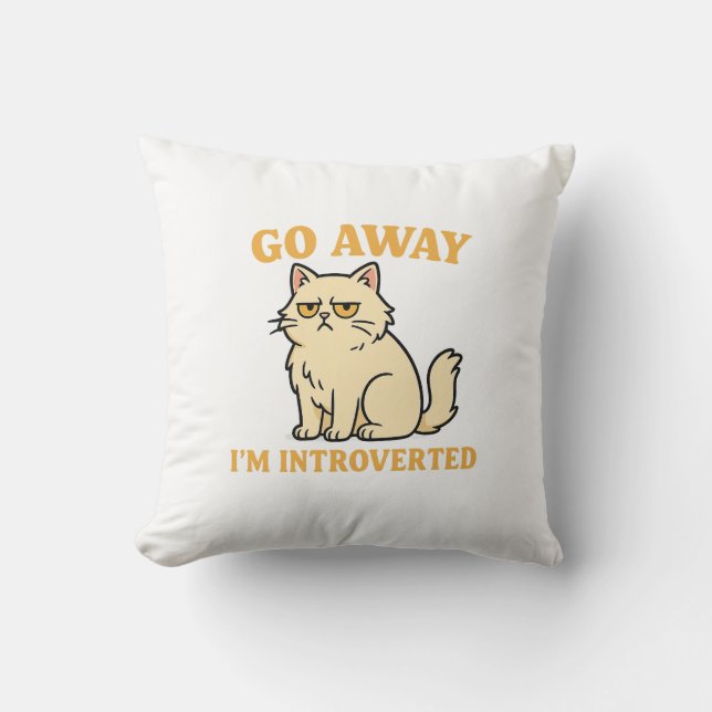 Go Away I'm Introverted – Funny Cat Shirt Kissen (Vorderseite)