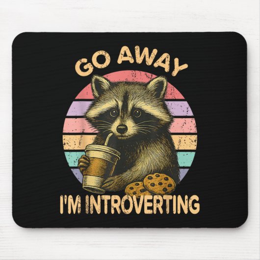 Go Away I'm Introverting Funny Raccoon Sarcastic  Mousepad (Vorne)