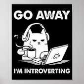 Go Away I'm Introverting Poster (Vorne)
