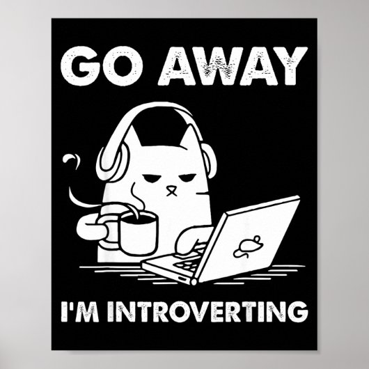 Go Away I'm Introverting Poster (Vorne)
