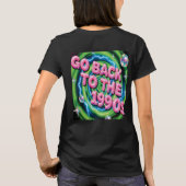Go Back to the 1990s T-Shirt (Rückseite)
