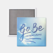 Go Be Adventurous Sky Magnet (Vorderseite/Rückseite)