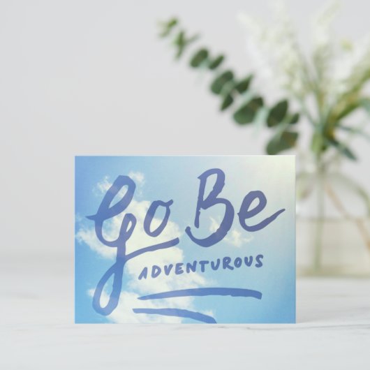 Go Be Adventurous Sky Postkarte (Stehend Vorderseite)