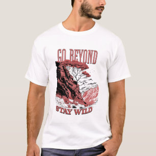 Go Beyond Bleibe Wild T - Shirt