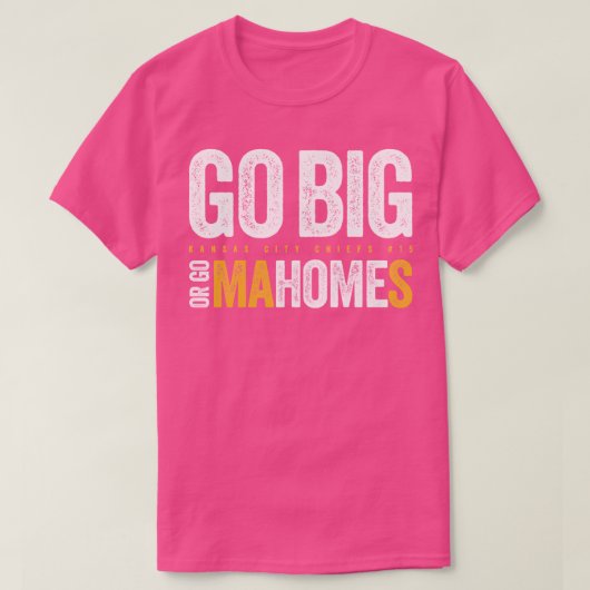 Go Big oder Go Mahomes 3 T-Shirt (Design vorne)