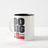 Go Big oder Go Zuhause (Light Product Version) Zweifarbige Tasse (Vorderseite Links)