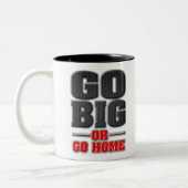 Go Big oder Go Zuhause (Light Product Version) Zweifarbige Tasse (Links)