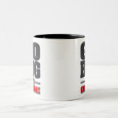 Go Big oder Go Zuhause (Light Product Version) Zweifarbige Tasse (Mittel)
