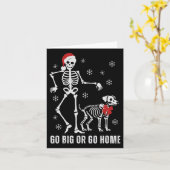 Go Big or Go Zuhause Funny Skeleton und Hund Weihn Karte (Gelbe Blume)