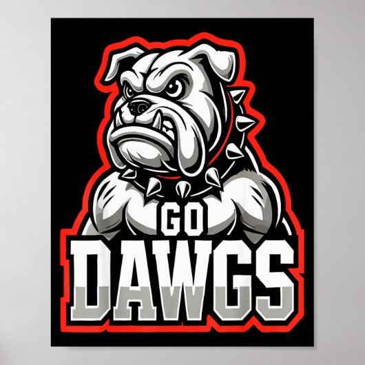 Go Dawgs Funny Bulldogs Poster (Vorne)