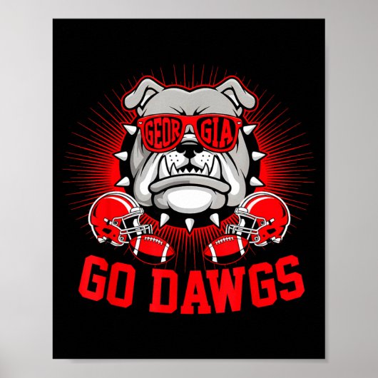 Go Dawgs Funny For Men Women Kids Boy Girl Poster (Vorne)