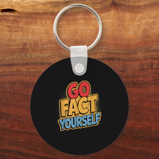 Go Fact Yourself Funny Comic P Art Boom Slogan Sci Schlüsselanhänger (Vorderseite)