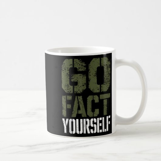 Go Fact Yourself Funny Military Stencil Tactical S Kaffeetasse (Rechts)