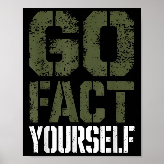 Go Fact Yourself Funny Military Stencil Tactical S Poster (Vorne)