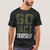 Go Fact Yourself Funny Military Stencil Tactical S T-Shirt (Vorderseite)