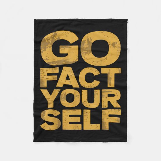 Go Fact You'self Funny Protest Slogan Sarcastic Ye Fleecedecke (Vorderseite)