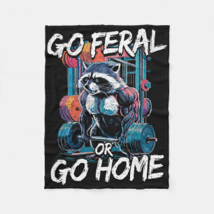 Go Feral oder Go Zuhause Bodybuilding Gym Raccoon  Fleecedecke