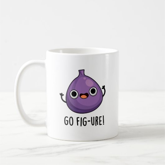 Go Fig-ure Funny Fig Fruit Pun Kaffeetasse (Links)