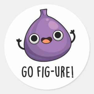 Go Fig-ure Funny Fig Fruit Pun Runder Aufkleber