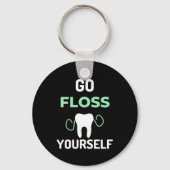 Go Floss Yourself Schlüsselanhänger (Vorderseite)