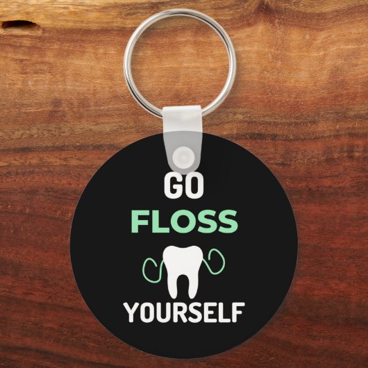 Go Floss Yourself Schlüsselanhänger (Vorderseite)