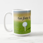 Go for It Golf Game Quote Coffee Tasse (Links)