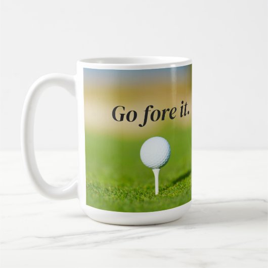 Go for It Golf Game Quote Coffee Tasse (Links)