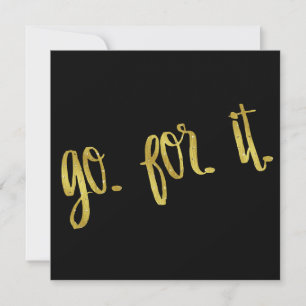 Go for it Zitat Gold Imitate belegen Inspiration Z