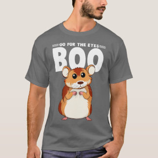 Go for the E Eyes Boo Hamster Guinea Pig Geschenke T-Shirt