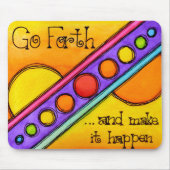 Go Forth Mousepad (Vorne)