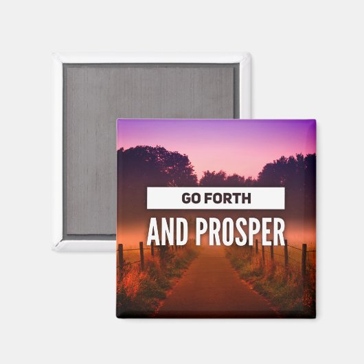 Go Forth und Prosper Quote Trail bei Sonnenunterga Magnet (Vorderseite/Rückseite)