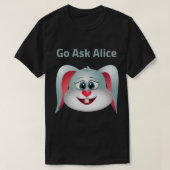 Go frag Alice (9) T-Shirt (Design vorne)