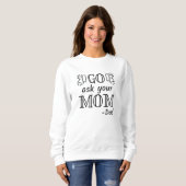 Go Frag Deine Mama - Vater Sweatshirt (Vorne ganz)
