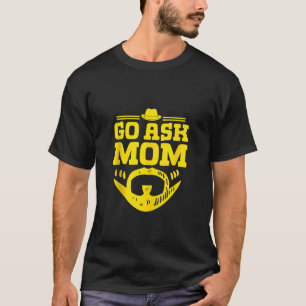 Go Frag Mama Daddy Konservativen Vater Protective T-Shirt