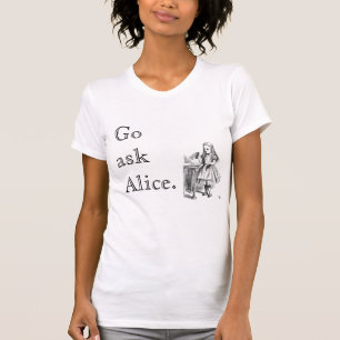 Go fragen Alice T-Shirt