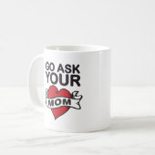 Go fragen Ihre Mamma Kaffeetasse (Vorderseite Links)