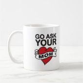Go fragen Ihre Mamma Kaffeetasse (Links)