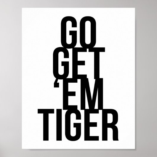 Go Get 'Em Tiger Poster (Vorne)